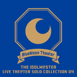 THE IDOLM@STER LIVE THE@TER SOLO COLLECTION 04 BlueMoon Theater | THE  iDOLM@STER: Million Live! Wiki | Fandom