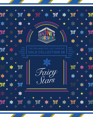 The Idolm Ster Live The Ter Solo Collection 06 Fairy Stars The Idolm Ster Million Live Wiki Fandom