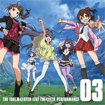 THE IDOLM@STER MILLION LIVE!3rdLIVE TOU… THE IDOLM@STER LIVE THE@TER PERFORMANCE 03 | THE iDOLM@STER