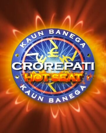 Kaun Banega Crorepati Hot Seat Who Wants To Be A Millionaire Wiki Fandom 543 likes · 3 talking about this. kaun banega crorepati hot seat who