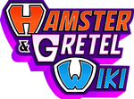 Hamster & Gretel Wiki