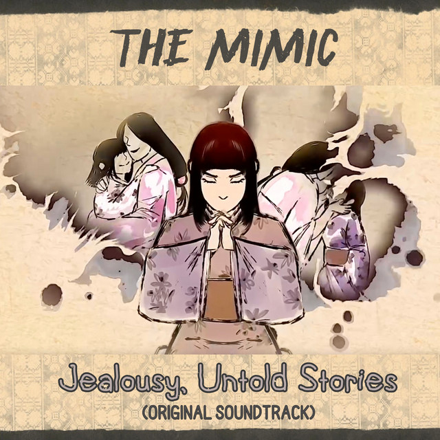 Ampient - The Mimic: Jealousy, Chapter 2 (Original Soundtracks) Lyrics and  Tracklist