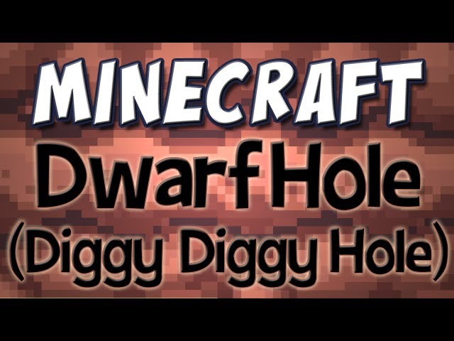 Dwarf hole