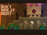 Don't Mine at Night