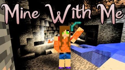 Mine With Me | Minecraft Music Wiki | Fandom