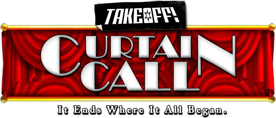 Takeoff! Curtain Call | Minecraft Wrestling Alliance Wiki | Fandom