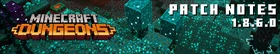 1.8.6.0 (Dungeons)