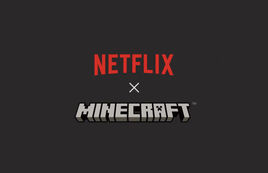 Netflix x Minecraft