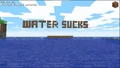 Water sucks.jpg