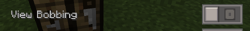 The view bobbing option.