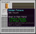 A golden pickaxe with the Silk Touch enchantment from level 20.