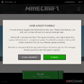 Launcher warning about running another copy of Minecraft if it is already running.