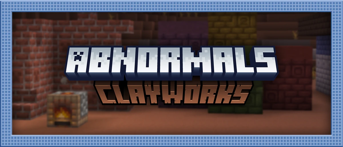 Clayworks Minecraft Abnormals Wiki Fandom