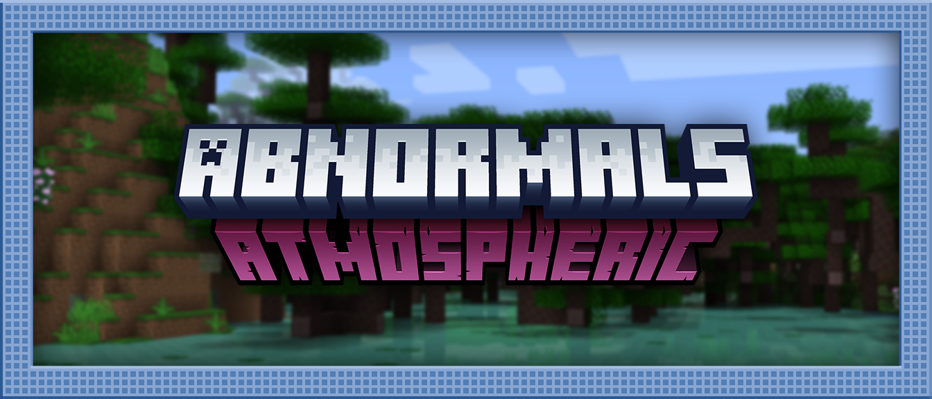 Atmospheric, Minecraft Abnormals Wiki