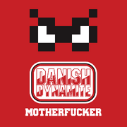 Danish Dynamite Motherfucker