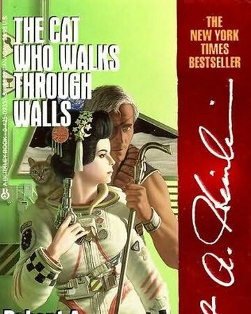 The Cat Who Walks Through Walls Robert A Heinlein Wiki Fandom
