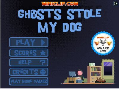 Ghosts Stole my dog