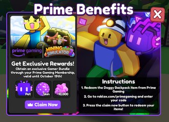 Prime Gaming - Headed to the mines? ⛏ Snag some sweet Mining Simulator 2  goodies for your Roblox experience with this drop: 🐶 Doggy Backpack 💎  10,000 Gems 💪 Ultracore Pet 🤖 And More