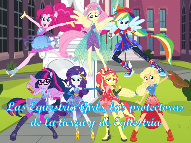 Las Equestria Girls, las protectoras de la tierra y de Equestria | Wiki Mi  Pequeño Pony: Fan Labor | Fandom