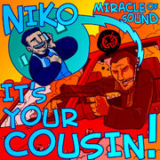 Niko-its-your-cousin
