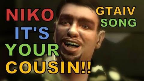 NIKO_IT'S_YOUR_COUSIN!_-_Grand_Theft_Auto_4_(GTAIV)_Song