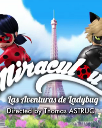 Episodios Wikia Miraculous Ladybug Fandom Read capitulo 15 parte 1 from the story miraculous las aventuras de ladybug 2 temporada by marianaose with 3,508 reads. episodios wikia miraculous ladybug