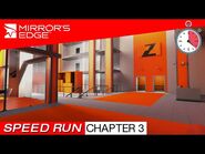 Mirror's Edge - Speed Run - CHAPTER 3 HEAT (6-36-39)