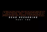 Mission: Impossible – Dead Reckoning Part Two