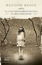 Miss Peregrine la casa per bambini speciali.jpg (95 kB) Portada italiana.