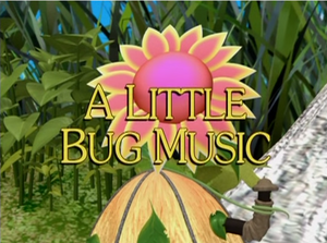 Sunny Patch A Little Bug Music.png