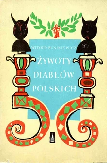 Zbiór legend "Żywoty diabłów Polskich"