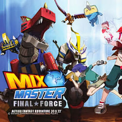 Category:Mix Final Force | Mix Master