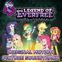 My Little Pony Equestria Girls Legend of Everfree soundtrack album cover