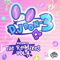 DJ Pon-3 Presents: The Remixes Vol. 4 | My Little Pony Friendship