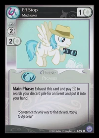 Eff Stop, Muckraker card MLP CCG