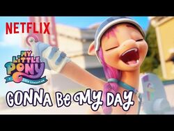 “Gonna_Be_My_Day”_Song_Clip_-_My_Little_Pony-_A_New_Generation_-_Netflix_Futures