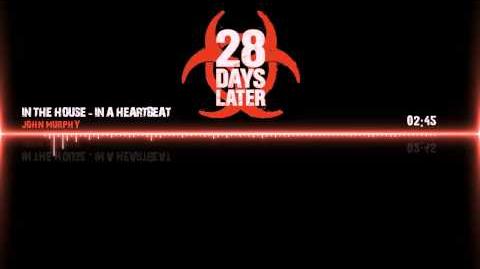 "28 Days Later" Soundtrack - In The House, In A Heartbeat by John Murphy