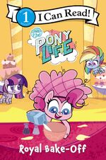 MLP Pony Life - Royal Bake-Off book