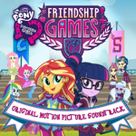 Equestria Girls Friendship Games soundtrack album cover