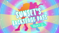 Sunset's Backstage Pass part 5 title card EGSBP