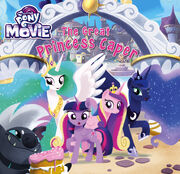 MLP The Movie The Great Princess Caper cover