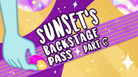 Sunset's Backstage Pass part 6 title card EGSBP