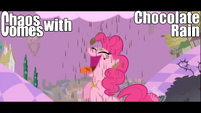 Chaos and chocolate rain