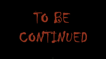 To Be Continued..