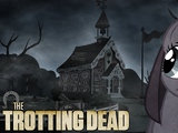 The trotting Dead: Ponyville im Brennpunkt!