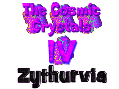 The Cosmic Crystals IV Zythurvia