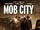 Mob City