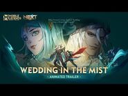Wedding in the Mist -Animated Trailer of Project NEXT - Rise of Necrokeep -Mobile Legends- Bang Bang
