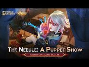 The Needle- A Puppet Show - Melissa Cinematic Trailer - Forsaken Light - Mobile Legends- Bang Bang