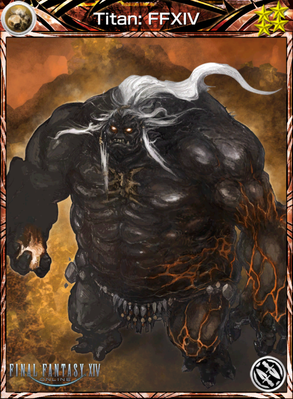 Titan FFXIV (Card) Mobius Final Fantasy Wiki